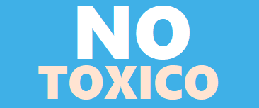 NO TOXICO
